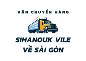 Vận chuyển hàng từ Sihanouk Ville về Sài Gòn | Campuchia